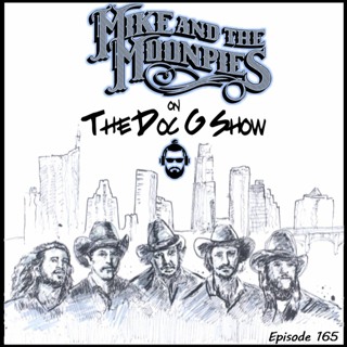 The Doc G Show June 3rd 2020 (Featuring Mike and the Moonpies)