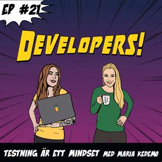 21. Testning är ett mindset med Maria Kedemo