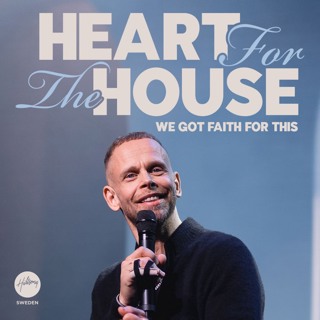 Heart For The House Sunday med Ps Andreas & Lina Nielsen