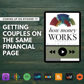 Ep 17: Getting Couples on the Same Financial Page