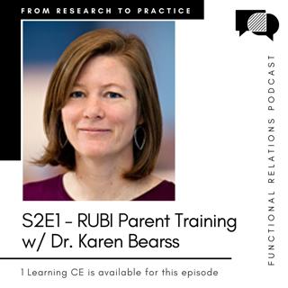 S2E1 - RUBI Parent Training w/ Dr. Karen Bearss