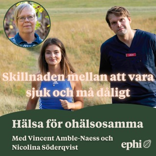 153. Skillnaden mellan att vara sjuk och må dåligt