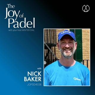 Club Foundations: Nick Baker’s Formula for Padel Success and Social Connection (JOPS04E08)