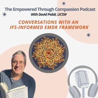 IFS Through Mindfulness: Having A Self-Led Intention With Justin Wilford