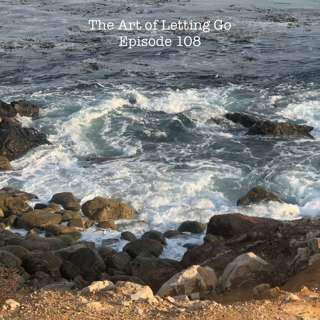 The Art of Letting Go Ep 108 (DIY Therapy with Stefanie Maegan)