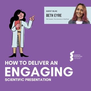 Beth Eyre - How to deliver an engaging scientific presentation