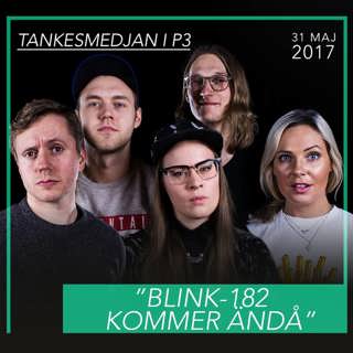 Tankesmedjan: Blink-182 kommer ändå