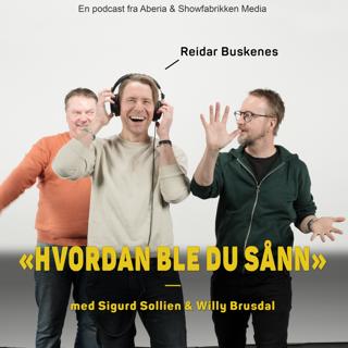 Hvordan ble du sånn, Reidar Buskenes