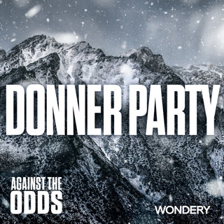 Encore: Donner Party | In Their Footsteps | 4