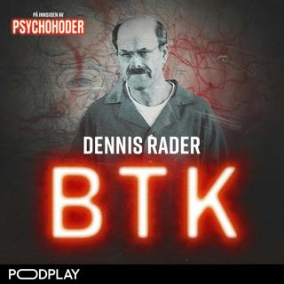 Dennis Rader - “Bind them, Torture them, Kill them” = BTK