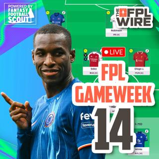 FPL Gameweek 14 Pod | The FPL Wire | Fantasy Premier League Tips 2024/25