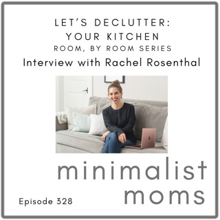 Let's Declutter: Your Kitchen | Rachel Rosenthal (EP328) [Room by Room Series]