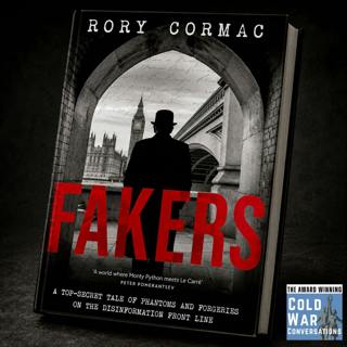 Fakers: A Top-Secret Tale of Phantoms and Forgeries on the Cold War Disinformation Front Line (456)