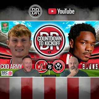 ⏱️⚔️ CARABAO CUP CLASH! | FLEETWOOD TOWN v SHEFFIELD UNITED | COUNTDOWN TO KICKOFF ⚔️⏱️