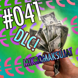 #041 F2P, DLC, VPTV...