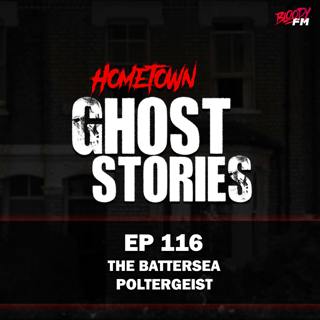 EP 116 - The Battersea Poltergeist | South London, UK