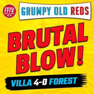 LIVE GOR | How Did We Collapse? Painful To Watch! Aston Villa 4-0 Nottingham Forest