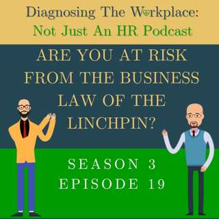 Are You At Risk From The Business Law Of The Linchpin?