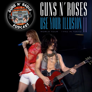 Guns N' Radio 300 - The Tokyo Tapes (Part 2)