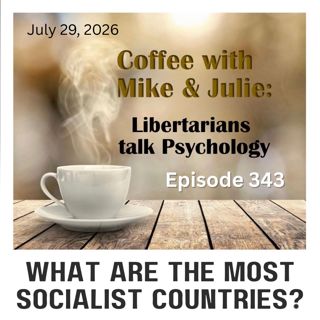 What are the Most Socialist Countries? (ep 343)