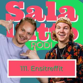 Jakso 111 - Ensitreffit