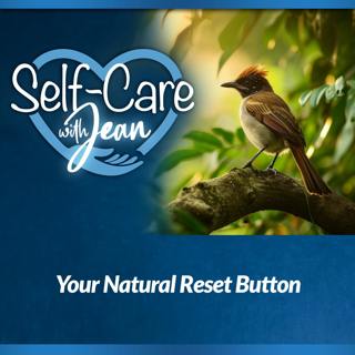 5/28/26: Your Natural Reset Button