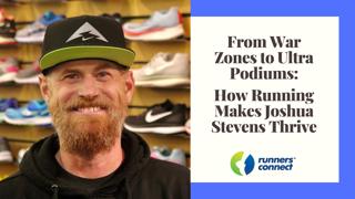 From War Zones to Ultra Podiums: How Running Makes Joshua Stevens Thrive - RTTT 2020-02-12