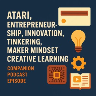 Episode #65: From Strawberries to Silicon Valley: The Origin Story of Atari’s Mindset