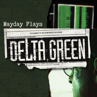 Mayday plays Delta Green | Observer Effect (Part 3)