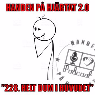 ”228. HELT DUM I HUVUDET”