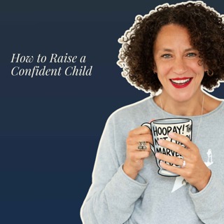 How to Raise a Confident Child