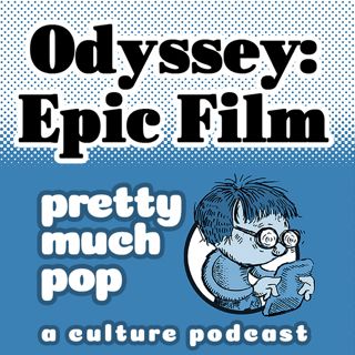 PEL Presents PMP#227: The Odyssey: Epic Film