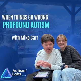 Autism Transition Programs: What Happens When Things Go Wrong? with Mike Carr