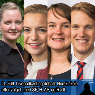 LL-369: Livepodkast og debatt: Norsk skole etter valget