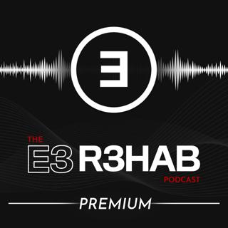 Introducing: E3 Rehab Premium