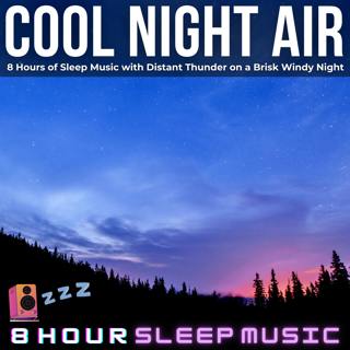 🌬️ Cool Night Air | 8 Hours of Peaceful Sleep Music & Distant Thunder on a Brisk Windy Night 🌩️
