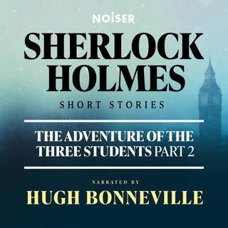 The Adventure of the Three Students: Part Two
