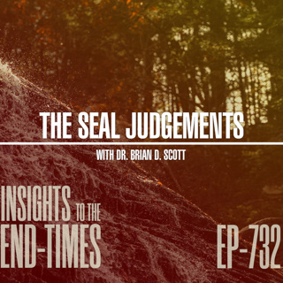EP-732: The Seal Judgements — The 2nd & 3rd Trumpet Judgements