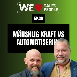 38 - Mänsklig kraft vs Automatisering