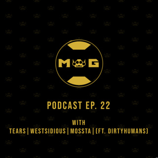 MWG Podcast - EP. 22 (ft. DirtyHumans) | Season 3