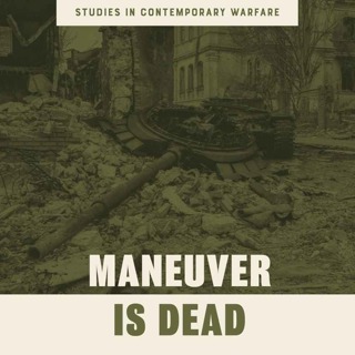A Book Conversation on 'Maneuver is Dead'