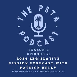 Season 2: Episode 7: 2024 Legislative Session Forecast