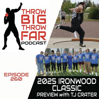 Ep260: 2025 IRONWOOD CLASSIC Preview w/ TJ CRATER