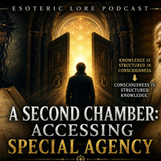 ELP73- A SECOND CHAMBER: Reverse Reading, Sacred Texts & Special Agency.