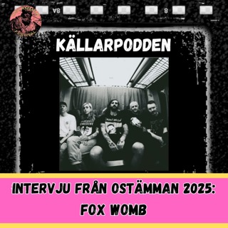 FOX WOMB - Intervju från Ostämman 2025