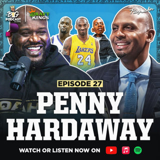 Shaq Relives Breakup With Penny, Shares Why He Left For Kobe & Wild Untold Stories | Ep 27