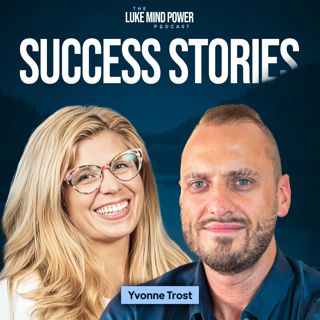 20 Weeks Are Enough to Turn Your Life Around - Yvonne Trost's Success Story #296