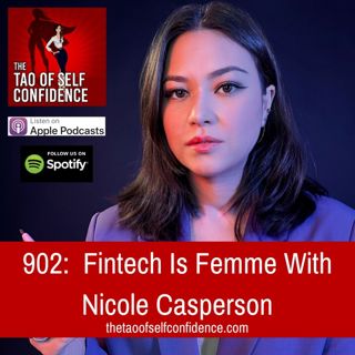 902:  Fintech Is Femme With Nicole Casperson