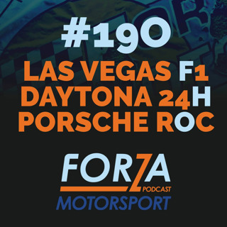 Forzapodden - Avsnitt 190 - LasVegas F1 - Daytona 24h - Porsche ROC