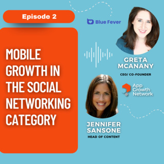 How to Grow Your Social Networking App with Greta McAnany from Blue Fever